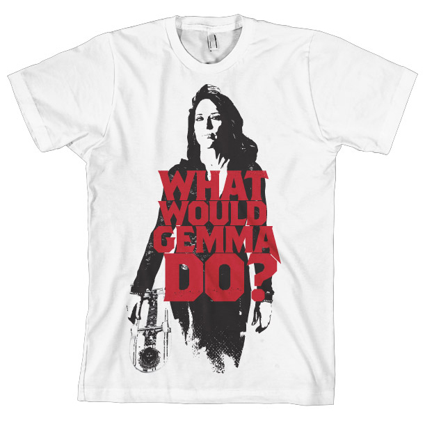 Sons Of Anarchy What Would Gemma Do? T-Shirt