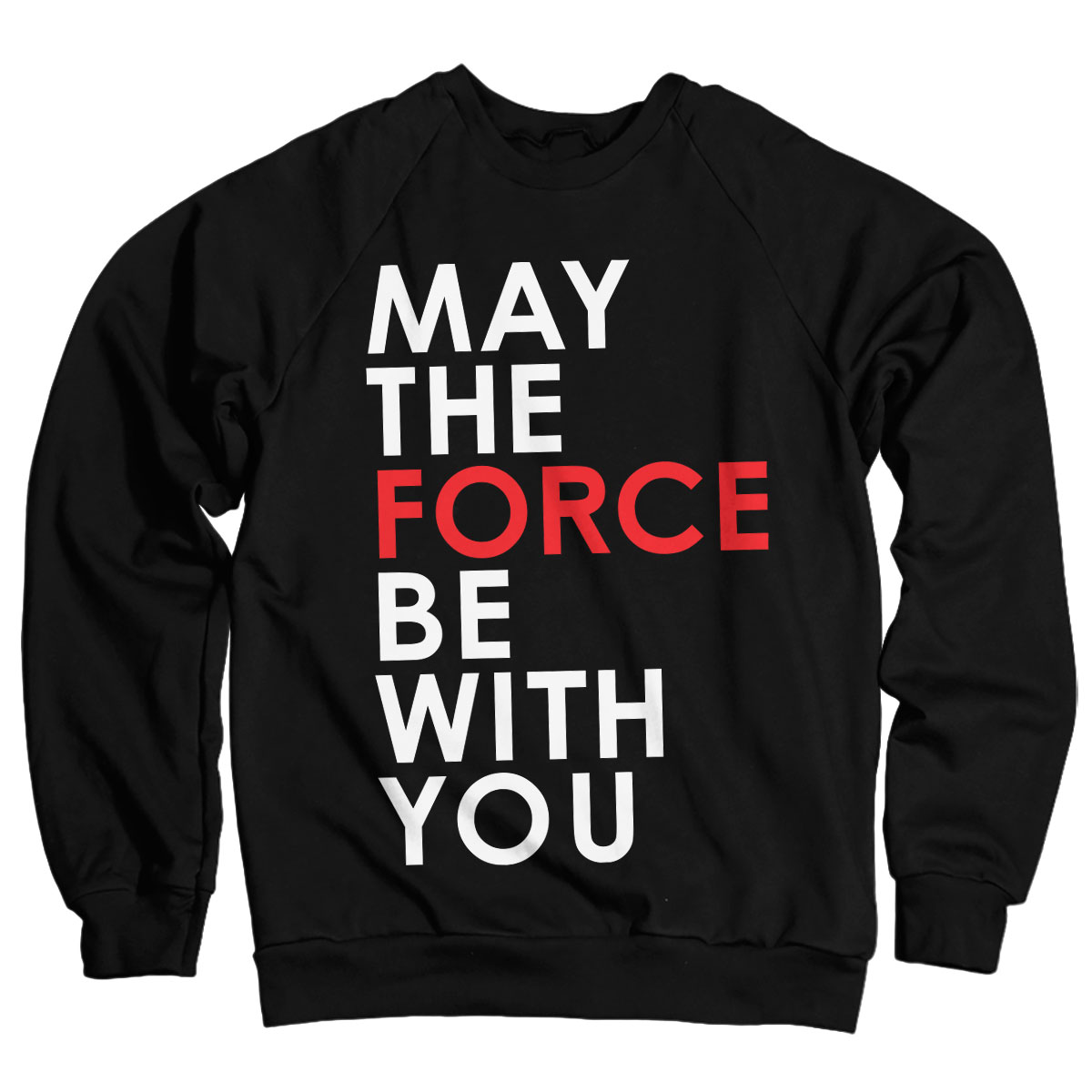 Star Wars May The Force Be With You Sweatshirt