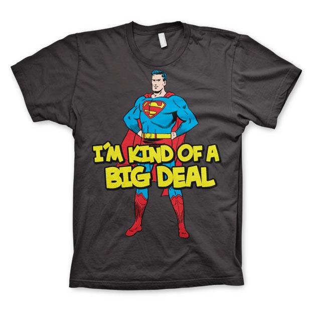 Superman - I'm Kind Of A Big Deal T-Shirt