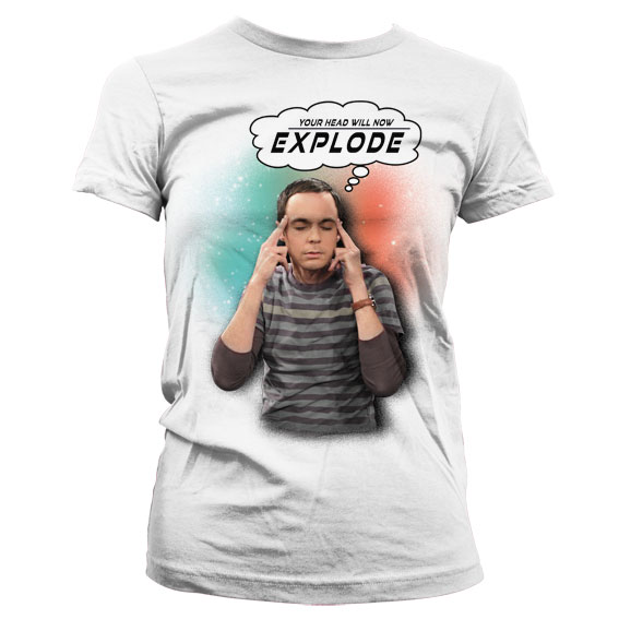 Sheldon - Your Head Will Now Explode Dam T-shirt